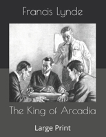 The King Of Arcadia 1505476496 Book Cover