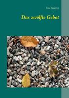 Das zwölfte Gebot 3732257037 Book Cover