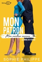 Mon Patron, Mon meilleur ennemi Tome 2: Le Bras de Fer (SHINGFOO EDITIONS) (French Edition) 2379870799 Book Cover