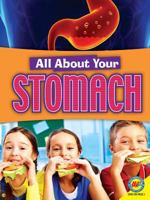 All About Your Stomach 1489651551 Book Cover