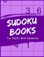 Sudoku Books For Adults With Dementia: 50 Puzzles and Solutions | Paperback | Made In USA | Size 8.5x11 1693694557 Book Cover