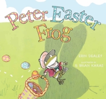 Peter Easter Frog 1481464892 Book Cover