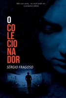 O Colecionador (Portuguese Edition) 8592165938 Book Cover