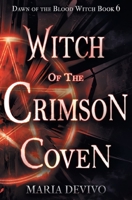 Witch of the Crimson Coven (Dawn of the Blood Witch) B0DQ2TXX15 Book Cover