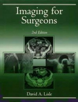 Imaging for Surgeons: A Clinical Guide 0340692677 Book Cover