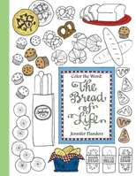 Color the Word: The Bread of Life 1938945239 Book Cover