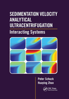 Sedimentation Velocity Analytical Ultracentrifugation: Interacting Systems 1138035289 Book Cover