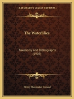 The Waterlilies: Taxonomy And Bibliography 1011291126 Book Cover