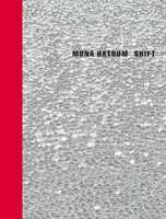 Mona Hatoum: Shift 3935567626 Book Cover