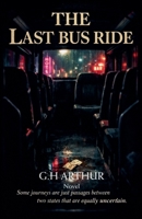 The Last Bus Ride B0GG9M28MM Book Cover
