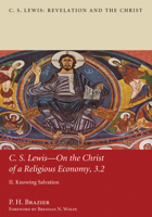C.S. Lewis-On the Christ of a Religious Economy, 3.2 1610977203 Book Cover