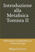 Introduzione alla Metafisica Tomista 2: Definizione di Metafisica e I Primi Principi B09HG64149 Book Cover