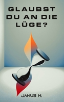 Glaubst du an die Lüge? (German Edition) 395056991X Book Cover