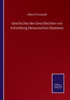 Geschichte Des Geschlechtes Von Schonberg Meissnischen Stammes - Primary Source Edition 102287876X Book Cover