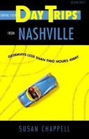 Shifra Stein's Day Trips from Nashville: Getaways Less Than Two Hours Away (2nd ed) 0762701358 Book Cover