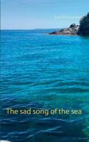 The sad song of the sea 3746042984 Book Cover