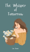 The Whisper of Tomorrow B0DQ1V7K1G Book Cover
