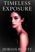 Timeless Exposure B0G4RLD3Y7 Book Cover