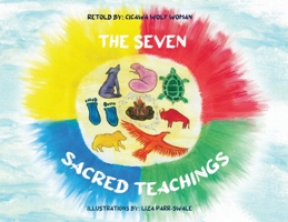 The Seven Sacred Teachings 1738920305 Book Cover
