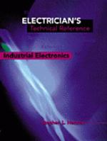 Electrician's Technical Reference: Industrial Electronics (Electricians Technical Reference) 0766803473 Book Cover
