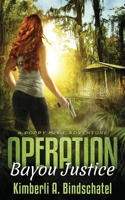 Operation Bayou Justice (Poppy McVie Mysteries) 1648397891 Book Cover