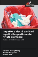 Impatto e rischi sanitari legati alla gestione dei rifiuti biomedici (Italian Edition) 6209858406 Book Cover