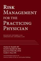 Risk Management for the Practicing Physician 0996556907 Book Cover