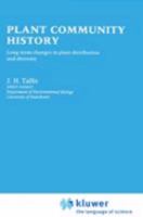 Plant Community History: Long-term changes in plant distribution and diversity 0412303205 Book Cover