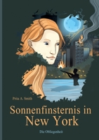 Sonnenfinsternis in New York: Die Obliegenheit 3347408489 Book Cover