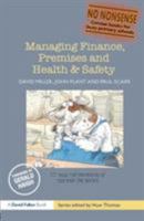 Managing Finance, Premises and Health and Safety (No-nonsense) (No-nonsense) 1843124548 Book Cover