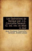 Les Op�rations de Banque (Classic Reprint) 1010201751 Book Cover