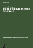 Guide de Bibliographie Generale 359820454X Book Cover