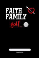 Faith Family Golf 1793161348 Book Cover