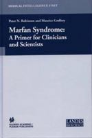 Marfan Syndrome: A Primer for Clinicians and Scientists (Medical Intelligence Unit) 030648238X Book Cover