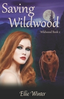 Saving Wildwood B09R3HR8CQ Book Cover