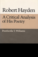 Robert Hayden: A CRITICAL ANALYSIS OF HIS POETRY 0252012895 Book Cover