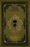 What Was It?: and Others (1858-1864) 1783807865 Book Cover