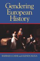 Gendering European History1780-1920 082646775X Book Cover