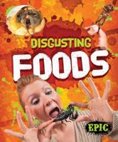 Disgusting Foods 1626171300 Book Cover