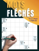 Mots Fléchés Force 2 - Plaisir et Réflexion: 50 Défis de Logique Pour Se Détendre et S’Amuser (French Edition) B0DWKBMWWZ Book Cover