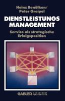 Dienstleistungs Management: Service Als Strategische Erfolgsposition (German Edition) 3409191305 Book Cover