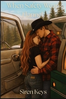 When Safety Wears Flannel B0GLNXQM14 Book Cover