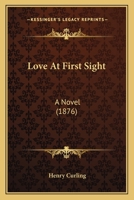 Love At First Sight: A Novel 1120320631 Book Cover