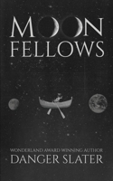 Moonfellows 1943720770 Book Cover