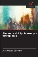 Pierwsze dni zycia osoby z tetraplegia (Polish Edition) 6630132041 Book Cover