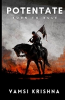 Potentate: Born to Rule B096TTDQ8Z Book Cover