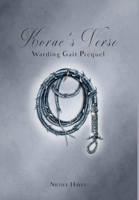 Korac's Verse: Warding Gait Prequel 1737837927 Book Cover