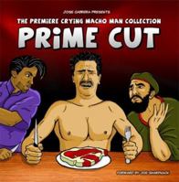 The Premiere Crying Macho Man Collection: Prime Cut 0979285402 Book Cover