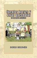 Cuentos Breves y Otras an Cdotas 1617647446 Book Cover