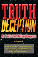 Truth, Deception and God's Unfolding Purpose: Midnight is Coming - God's Plan is Sure B0C6HDN3XP Book Cover